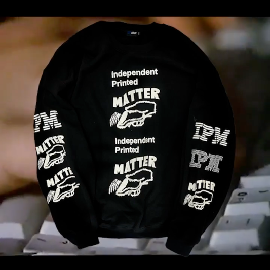 IPM IPMatter Scanner Sweatshirt IPMatter SUPERSTORE